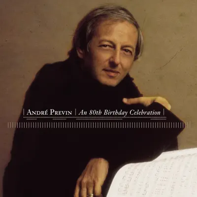An 80th Birthday Celebration - André Previn