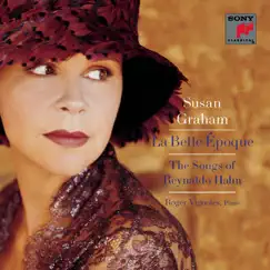 La Belle Époque: The Songs of Reynaldo Hahn by Roger Vignoles & Susan Graham album reviews, ratings, credits