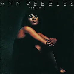 Tellin' It - Ann Peebles
