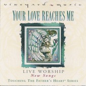 Touching The Father's Heart, Vol. 36: Your Love Reaches Me artwork