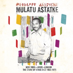Mulatu Astatke - Mascaram Setaba