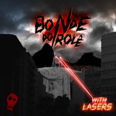 Bonde do Role With Lasers artwork