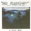 No Flashlight album lyrics, reviews, download