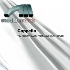 You Took My Heart / From Album War In Heaven - Cappella You Took My Heart / From Album War In Heaven - Cappella