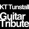 KT Tunstall Guitar Tribute album lyrics, reviews, download