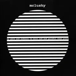 My Pain and Sadness Is More Sad and Painful Than Yours - Mclusky