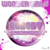 Nobody (The Remix Edition)