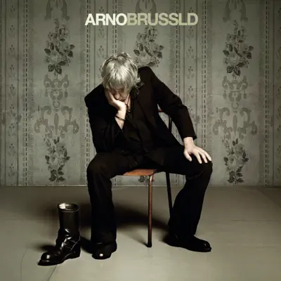 Brussld (Bonus Track Version) - Arno Brussld (Bonus Track Version) - Arno
