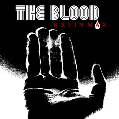 The Blood - Kevin Max