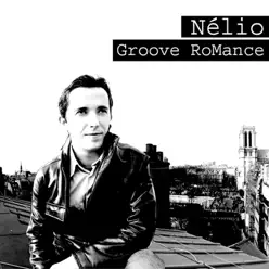 Groove Romance - Nelio Groove Romance - Nelio