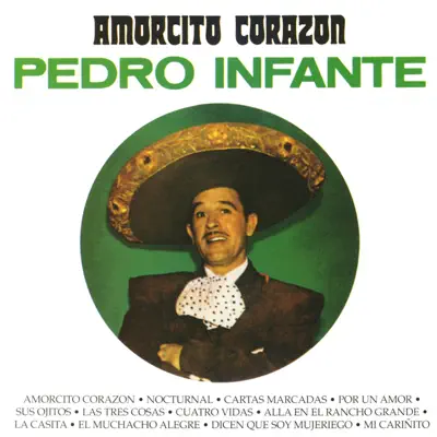 Amorcito Corazon - Pedro Infante