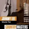 Country Masters: Johnny Lee, Vol. 2 album lyrics, reviews, download