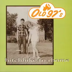 Hitchhike to Rhome - Old 97S