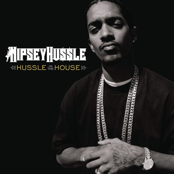 Hussle In the House - Single - Nipsey Hussle