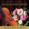 Classical Music Library, Vol. 8: American Classics