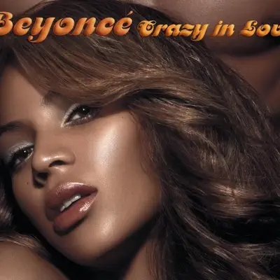 Crazy In Love (feat. Jay-Z) - Single - Beyoncé