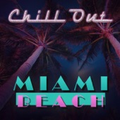 Chill Out Miami Beach Ultra Night Lounge, Vol. 1 artwork