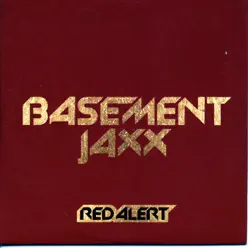 Red Alert - EP - Basement Jaxx