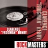 Rock Masters: Clarence "Frogman" Henry