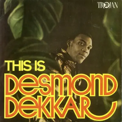 This Is Desmond Dekkar - Desmond Dekker