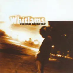 Eternal Nightcap - Whitlams