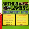 Arthur Lyman's Greatest Hits (Remastered)
