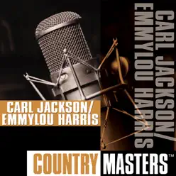 Country Masters: Carl Jackson / Emmylou Harris - Emmylou Harris