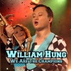 William Hung - We Are the Champions