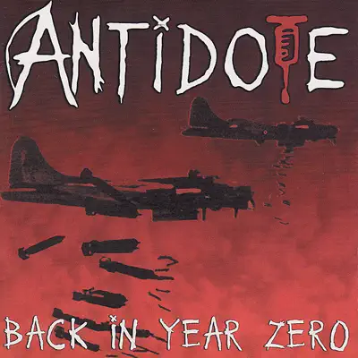 Back In Year Zero - Antidote