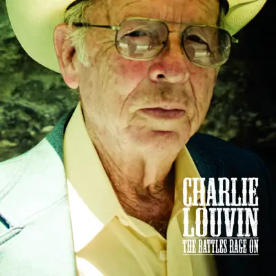 The Battles Rage On - Charlie Louvin The Battles Rage On - Charlie Louvin