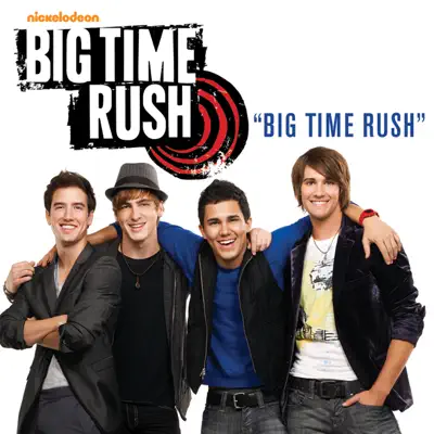 Big Time Rush - Single - Big Time Rush