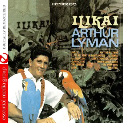 Ilikai (Remastered) - Arthur Lyman