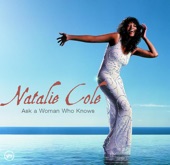 Natalie Cole - Ask A Woman Who Knows