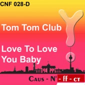 Love to Love You Baby (Tom Tom Club Mix) artwork