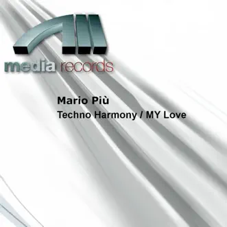 Techno Harmony (Mario Piu Mix) by Mario Più song reviws