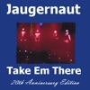 Jaugernaut - Love You I Do