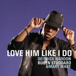 Love Him Like I Do - Single - Mary Mary