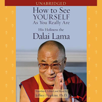 His Holiness the Dalai Lama and Jeffrey Hopkins, Ph.D. - How to See Yourself as You Really Are (Unabridged) artwork