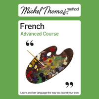 Michel Thomas - Michel Thomas Method: French Advanced Course (Unabridged) [Unabridged Nonfiction] artwork