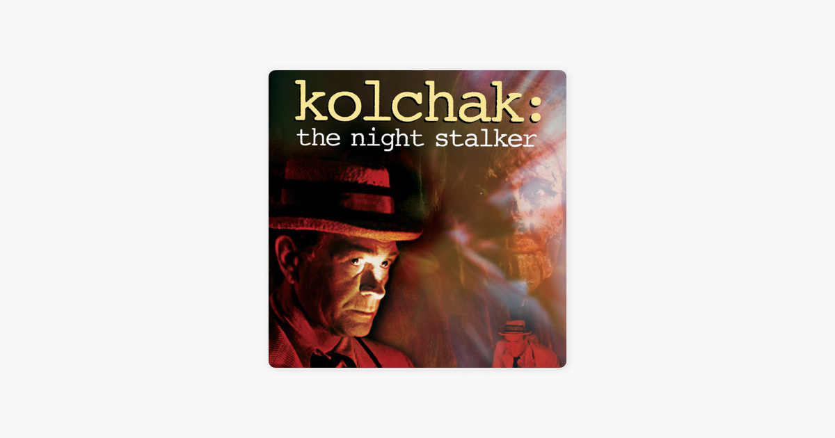 ‎Kolchak: The Night Stalker, Season 1 on iTunes