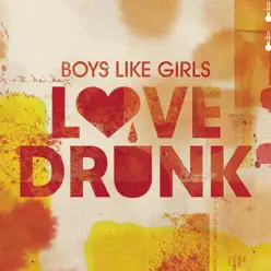 Love Drunk - Single - Boys Like Girls