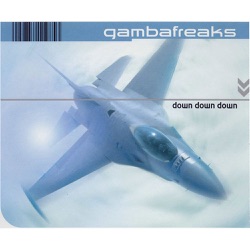 Gambafreaks - Down Down Down (Class A Vocal Mix)