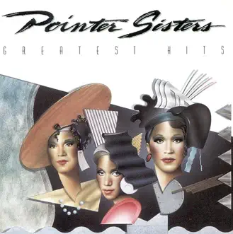 The Pointer Sisters: Greatest Hits by The Pointer Sisters album reviews, ratings, credits