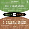 Back to Back: Lee Greenwood & T. Graham Brown (Re-Recorded Versions) album lyrics, reviews, download