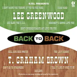 Back to Back: Lee Greenwood & T. Graham Brown (Re-Recorded Versions) - Lee Greenwood