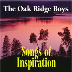 Songs of Inspiration - The Oak Ridge Boys