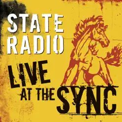Live at The SYNC (Vancouver Nov. 28, 2005) - State Radio