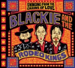 Blackie & The Rodeo Kings - Stoned