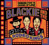 Blackie & The Rodeo Kings - If I Catch You Cryin'