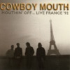 Mouthin' Off... Live France '92